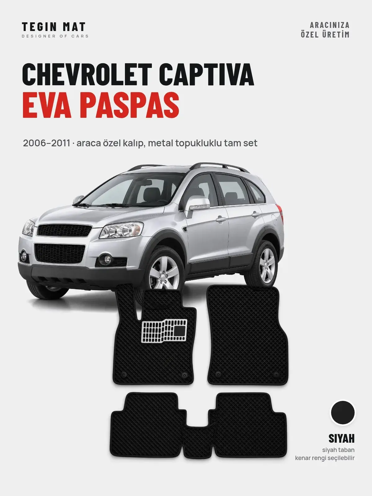 Chevrolet Captiva EVA Oto Paspas Tam Set (2006–2011) Siyah – Araca Özel Kalıp (1)