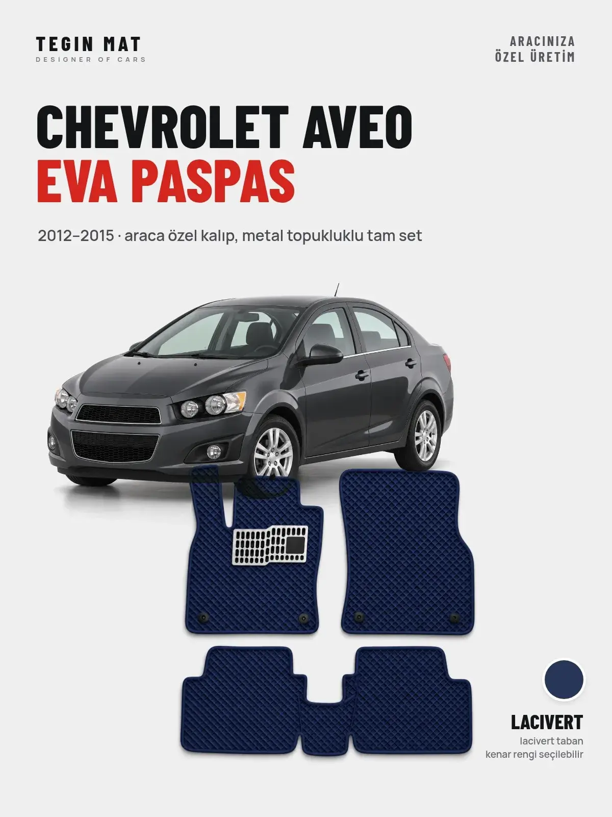 Chevrolet Aveo EVA Oto Paspas Tam Set (2012–2015) Lacivert – Araca Özel Kalıp (1)