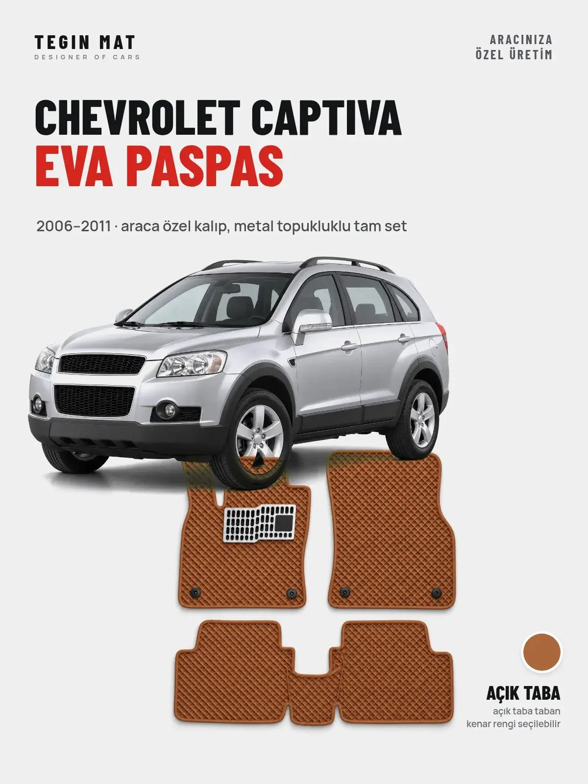 Chevrolet Captiva EVA Oto Paspas Tam Set (2006–2011) Açık Taba – Araca Özel Kalıp (1)