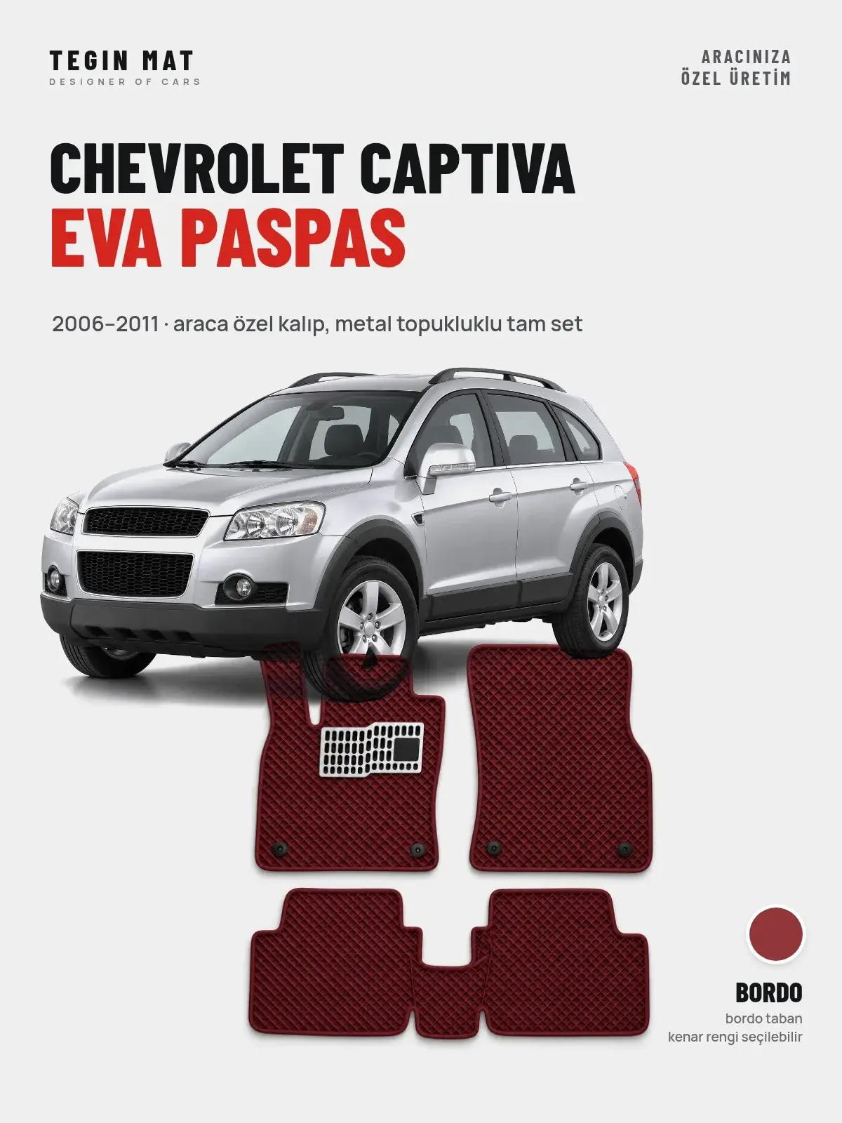 Chevrolet Captiva EVA Oto Paspas Tam Set (2006–2011) Bordo – Araca Özel Kalıp (1)