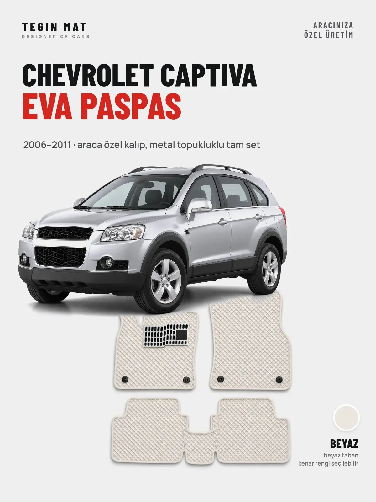 Chevrolet Captiva EVA Oto Paspas Tam Set (2006–2011) Beyaz – Araca Özel Kalıp (1)