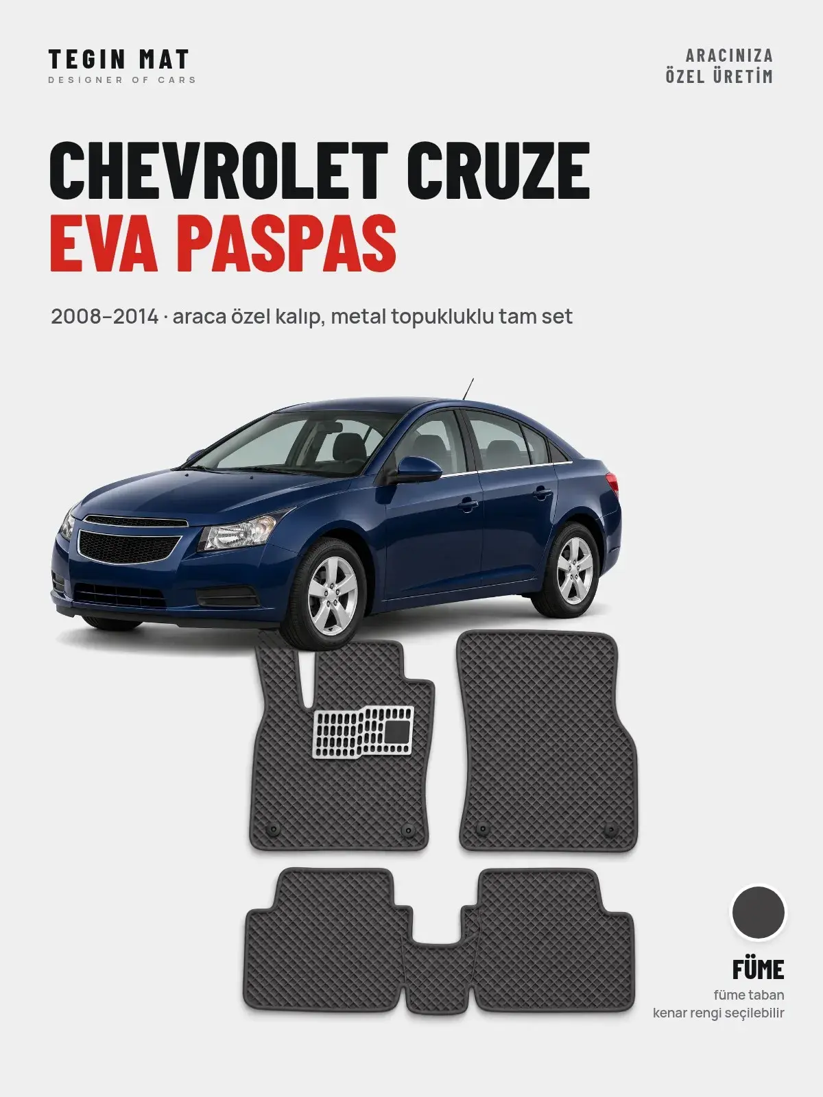 Chevrolet Cruze EVA Oto Paspas Tam Set (2008–2014) Füme – Araca Özel Kalıp (1)