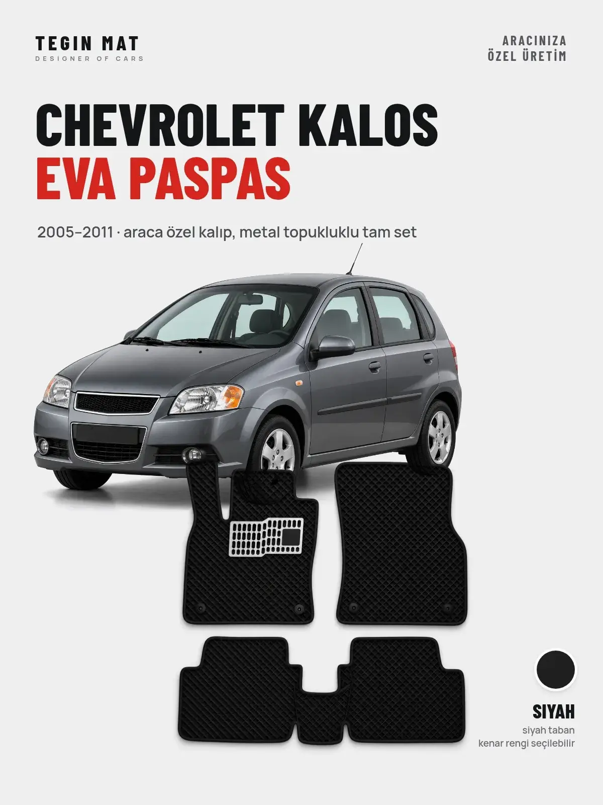 Chevrolet Kalos EVA Oto Paspas Tam Set (2005–2011) Siyah – Araca Özel Kalıp (1)
