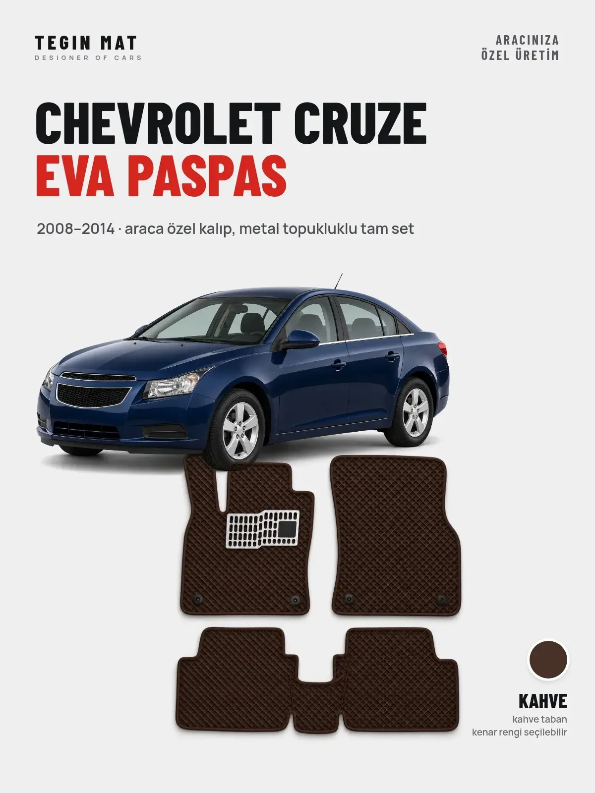 Chevrolet Cruze EVA Oto Paspas Tam Set (2008–2014) Kahve – Araca Özel Kalıp (1)