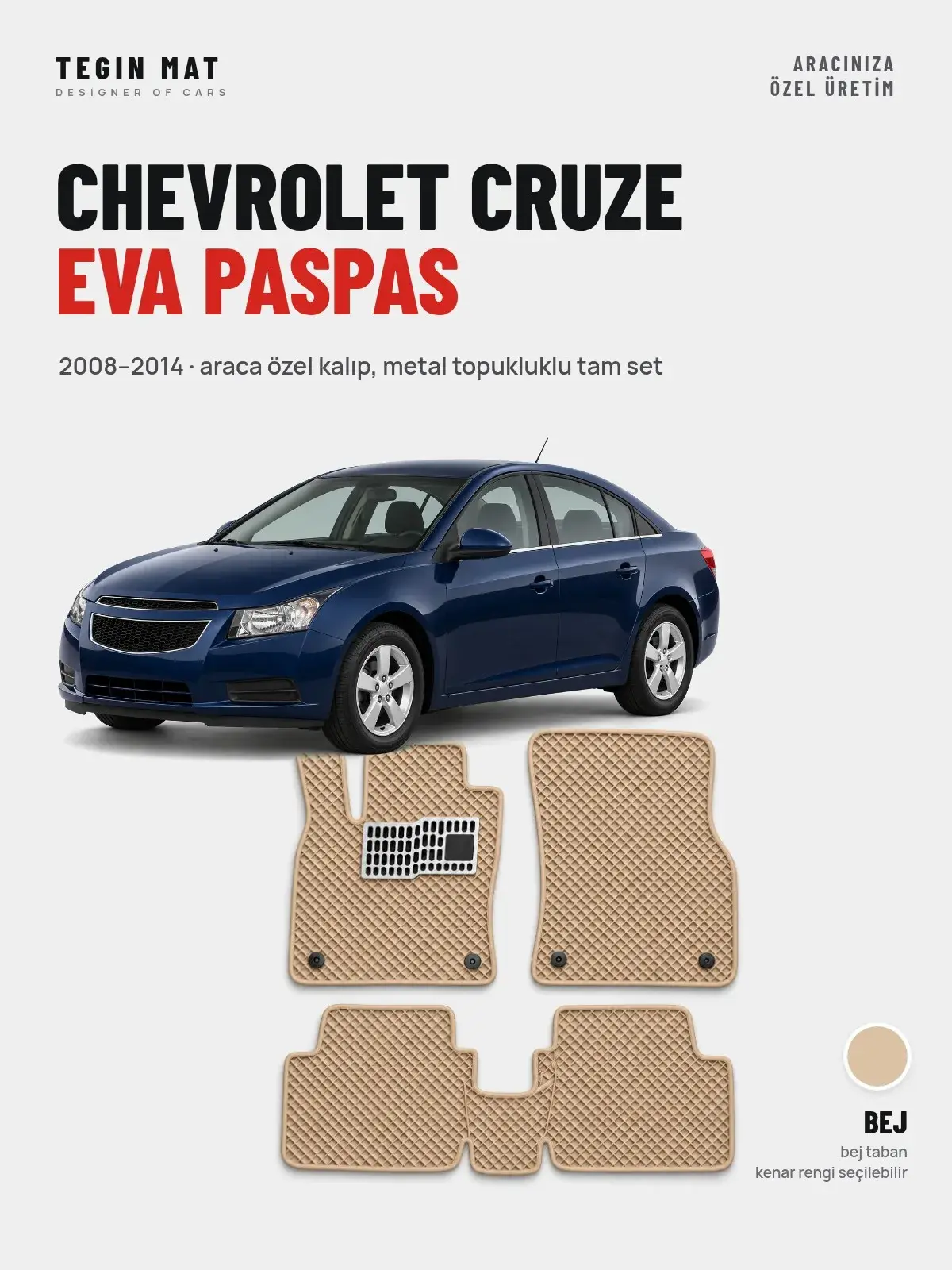 Chevrolet Cruze EVA Oto Paspas Tam Set (2008–2014) Bej – Araca Özel Kalıp (1)