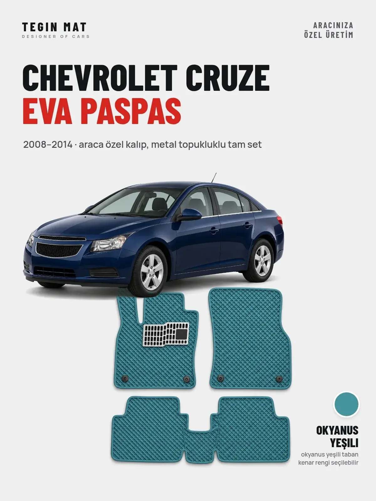 Chevrolet Cruze EVA Oto Paspas Tam Set (2008–2014) Okyanus Yeşili – Araca Özel Kalıp (1)