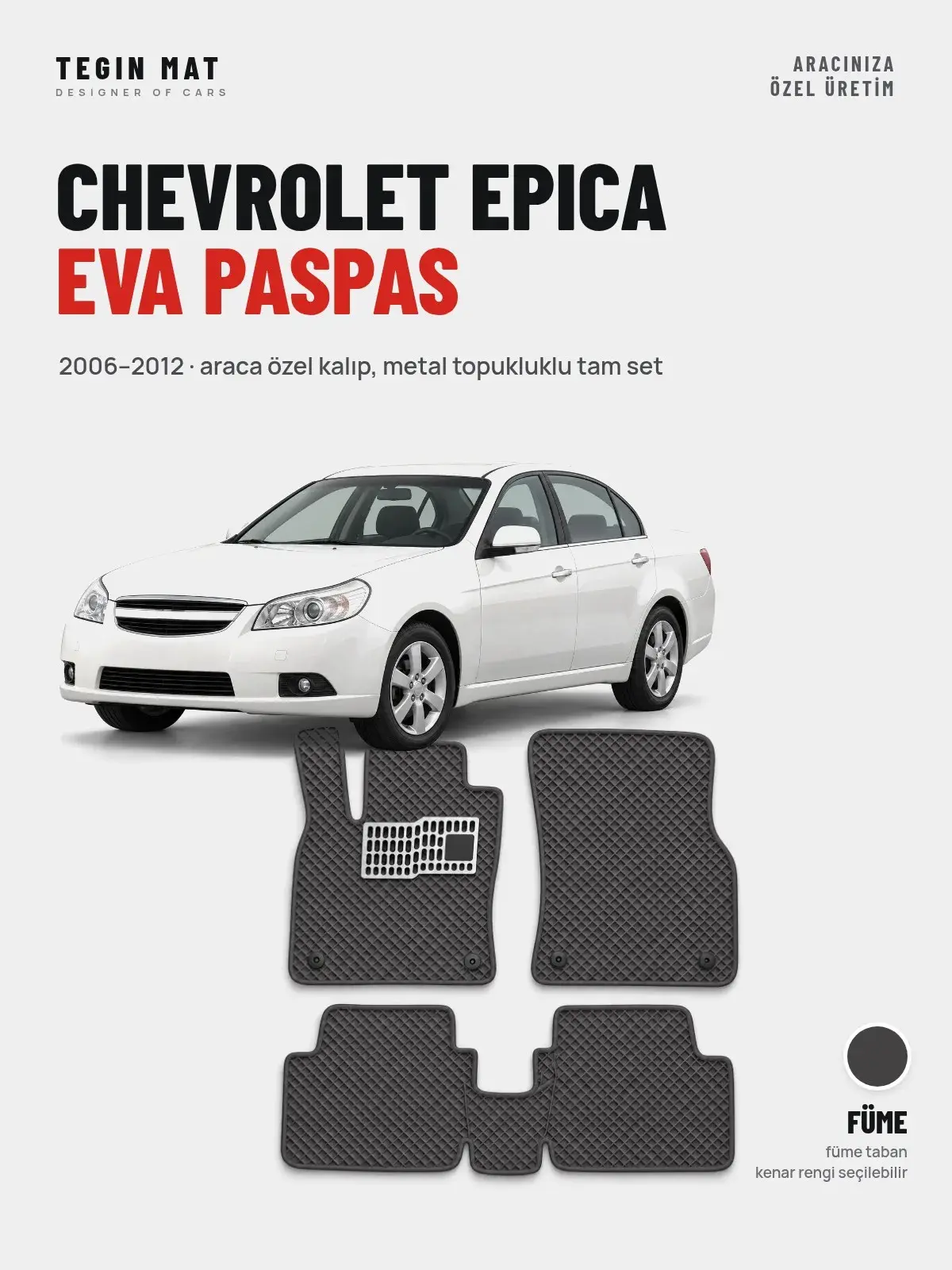 Chevrolet Epica EVA Oto Paspas Tam Set (2006–2012) Füme – Araca Özel Kalıp (1)
