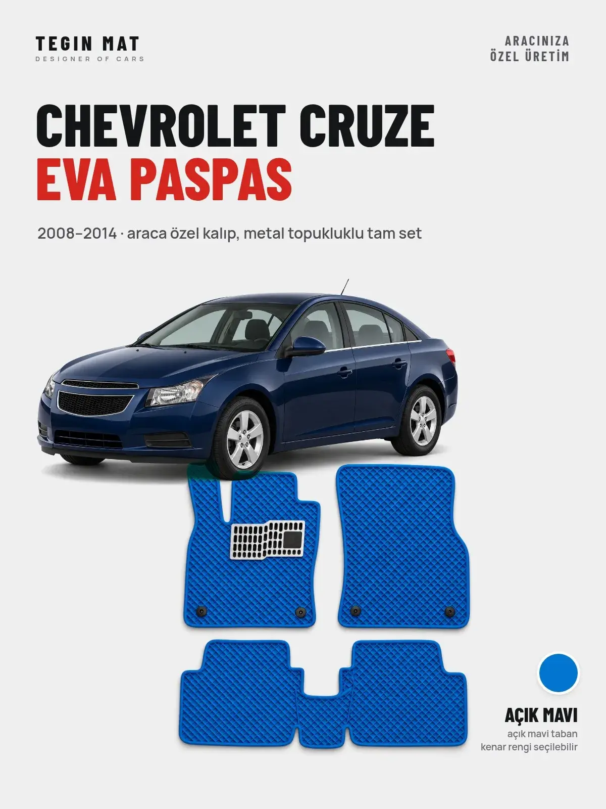 Chevrolet Cruze EVA Oto Paspas Tam Set (2008–2014) Açık Mavi – Araca Özel Kalıp (1)