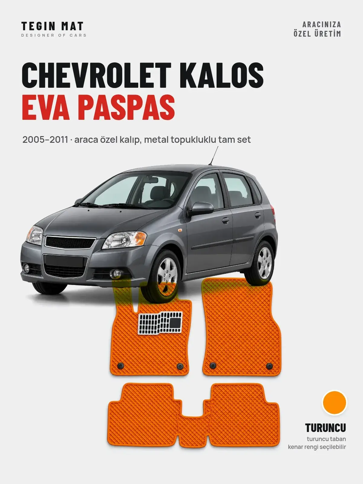 Chevrolet Kalos EVA Oto Paspas Tam Set (2005–2011) Turuncu – Araca Özel Kalıp (1)