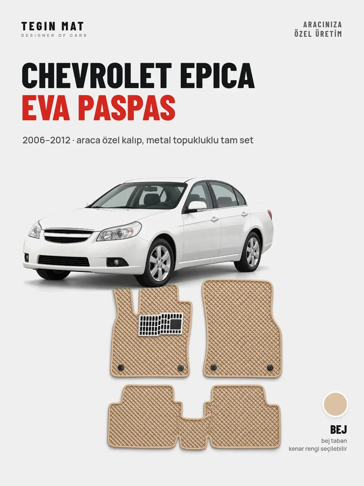Chevrolet Epica EVA Oto Paspas Tam Set (2006–2012) Bej – Araca Özel Kalıp (1)