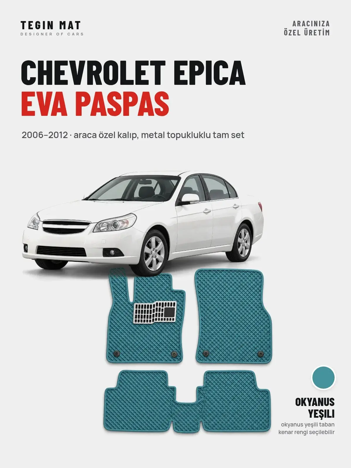 Chevrolet Epica EVA Oto Paspas Tam Set (2006–2012) Okyanus Yeşili – Araca Özel Kalıp (1)