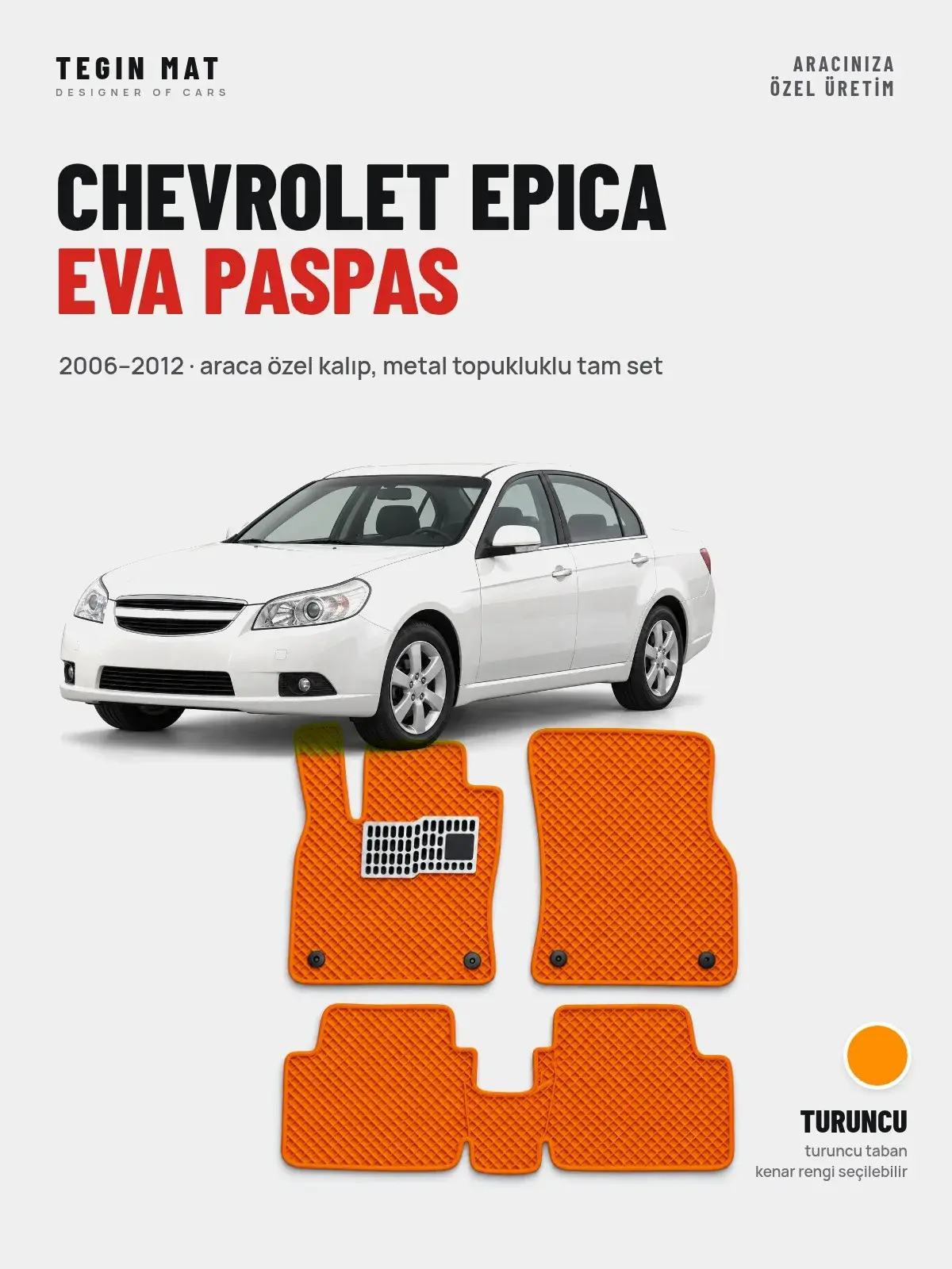 Chevrolet Epica EVA Oto Paspas Tam Set (2006–2012) Turuncu – Araca Özel Kalıp (1)