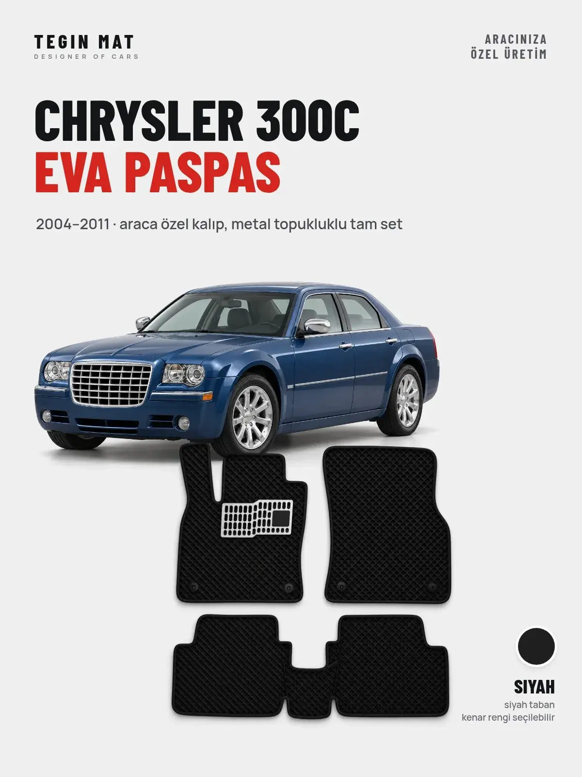Chrysler 300C EVA Oto Paspas Tam Set (2004–2011) Siyah – Araca Özel Kalıp (1)