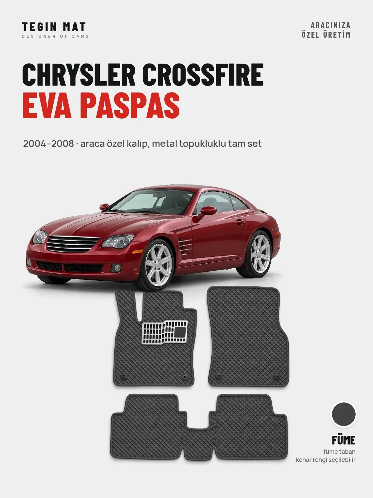 Chrysler Crossfire EVA Oto Paspas Tam Set (2004–2008) Füme – Araca Özel Kalıp (1)