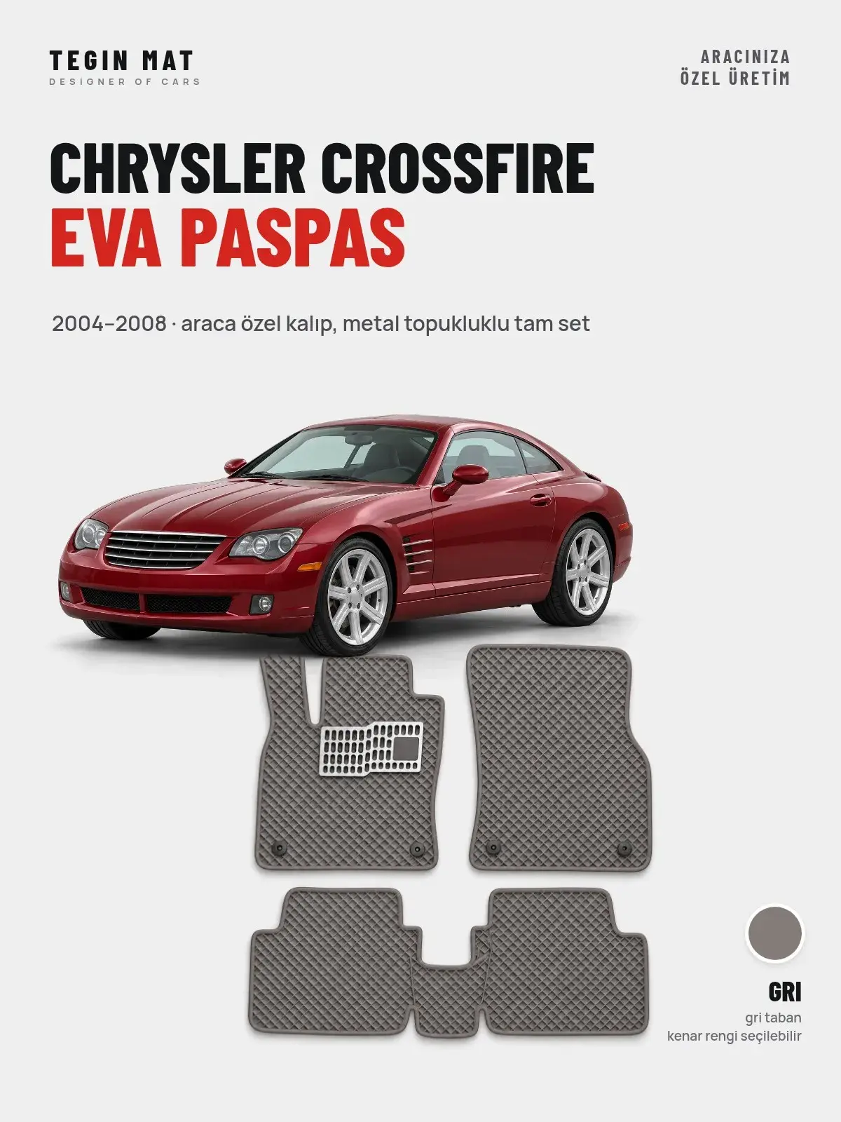 Chrysler Crossfire EVA Oto Paspas Tam Set (2004–2008) Gri – Araca Özel Kalıp (1)