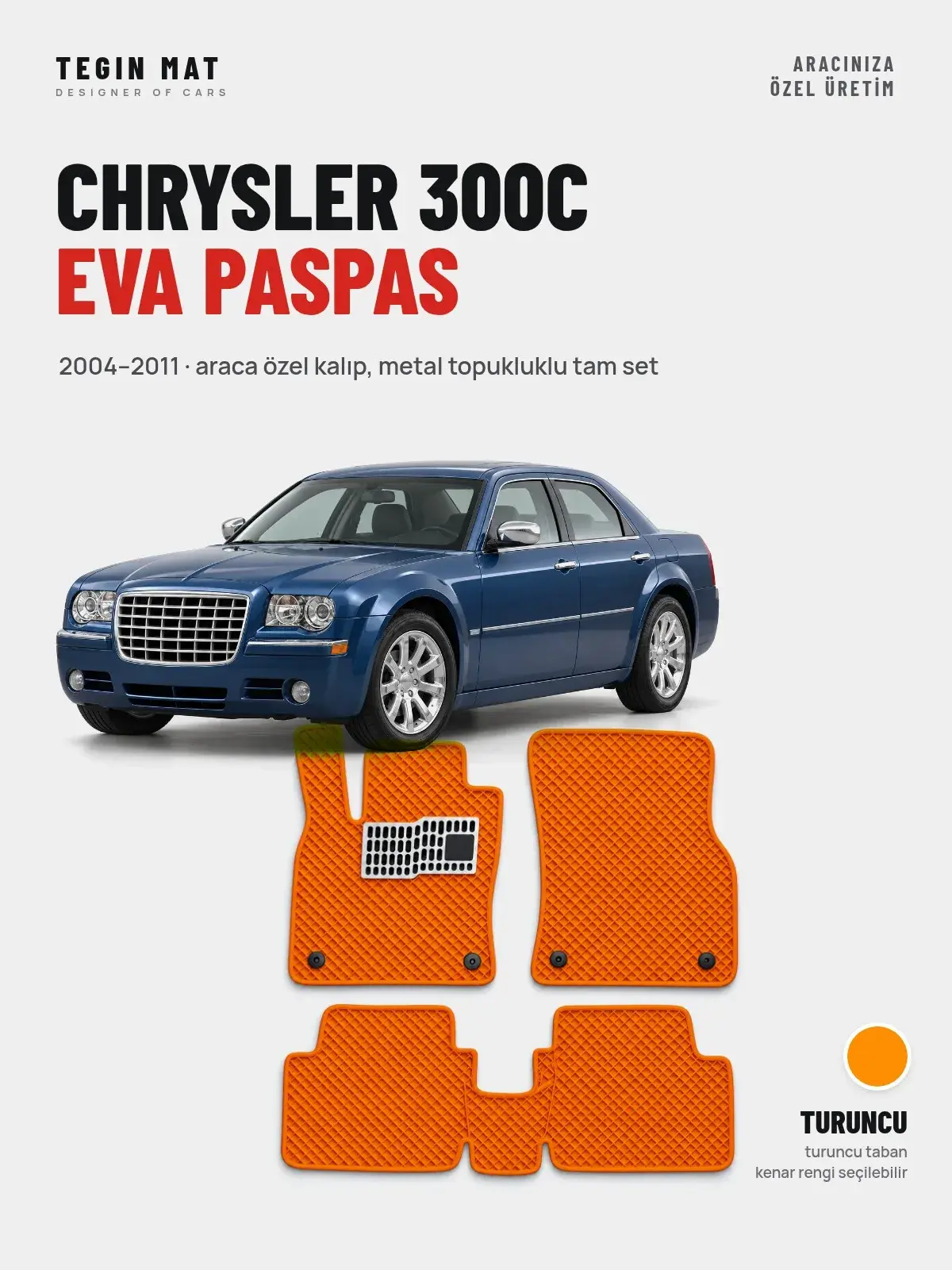 Chrysler 300C EVA Oto Paspas Tam Set (2004–2011) Turuncu – Araca Özel Kalıp (1)