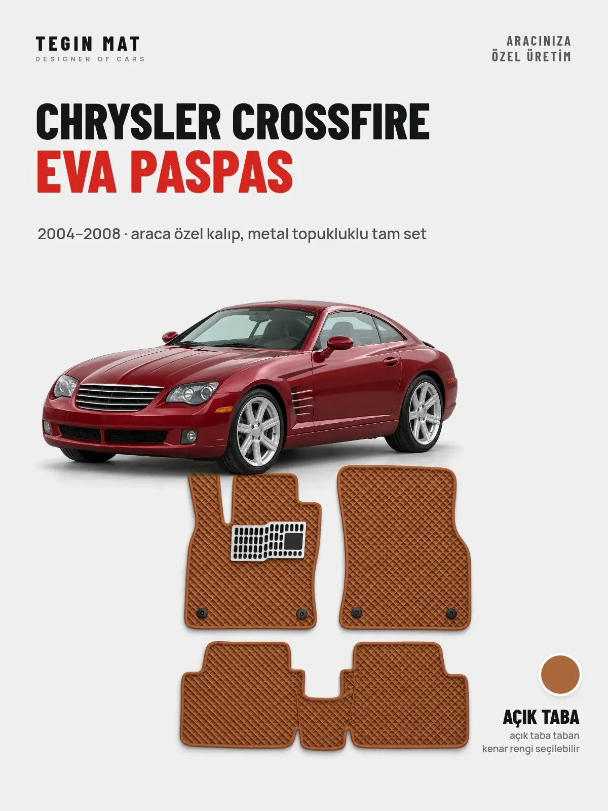 Chrysler Crossfire EVA Oto Paspas Tam Set (2004–2008) Açık Taba – Araca Özel Kalıp (1)
