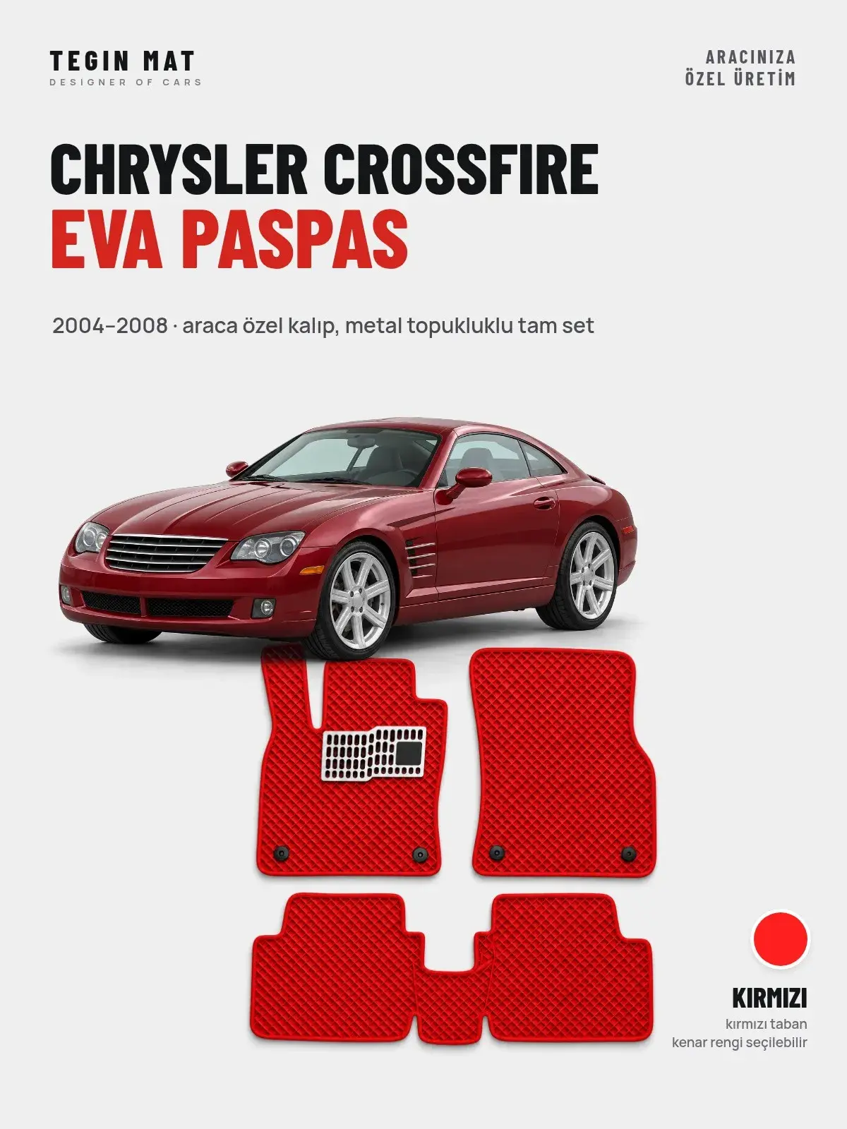 Chrysler Crossfire EVA Oto Paspas Tam Set (2004–2008) Kırmızı – Araca Özel Kalıp (1)