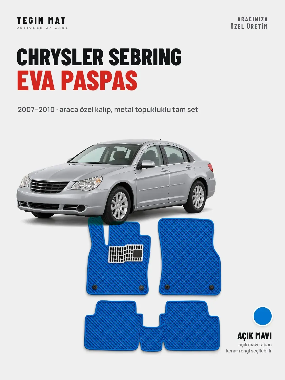 Chrysler Sebring EVA Oto Paspas Tam Set (2007–2010) Açık Mavi – Araca Özel Kalıp (1)
