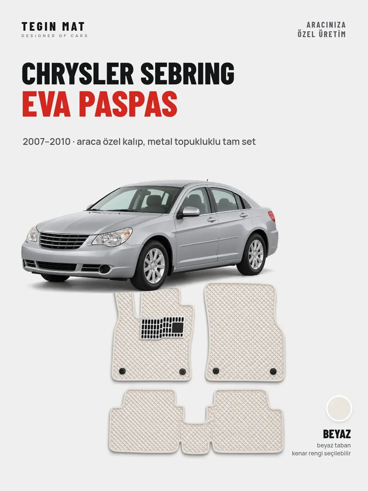 Chrysler Sebring EVA Oto Paspas Tam Set (2007–2010) Beyaz – Araca Özel Kalıp (1)