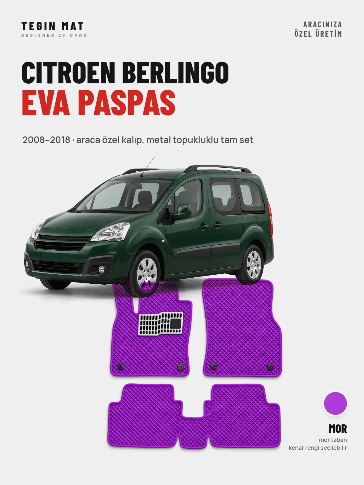 Citroen Berlingo EVA Oto Paspas Tam Set (2008–2018) Mor – Araca Özel Kalıp (1)