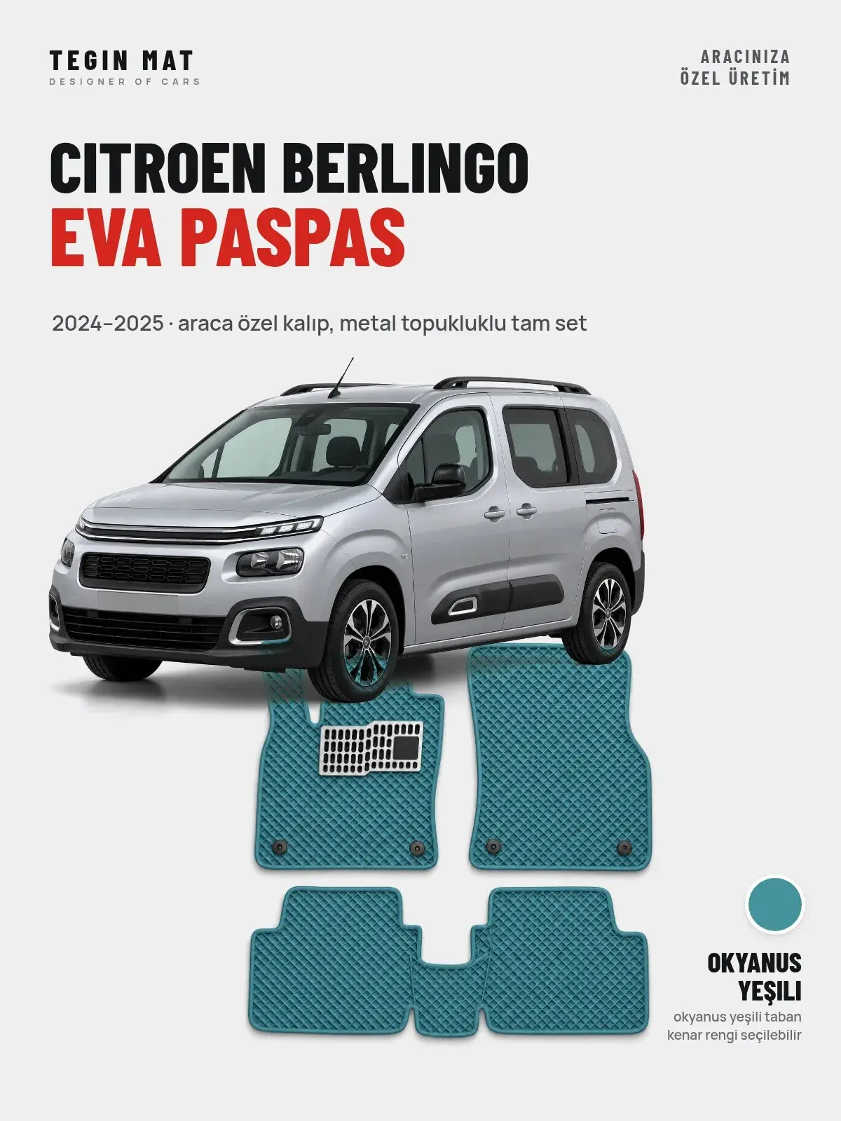 Citroen Berlingo EVA Oto Paspas Tam Set (2024–2025) Okyanus Yeşili – Araca Özel Kalıp (1)