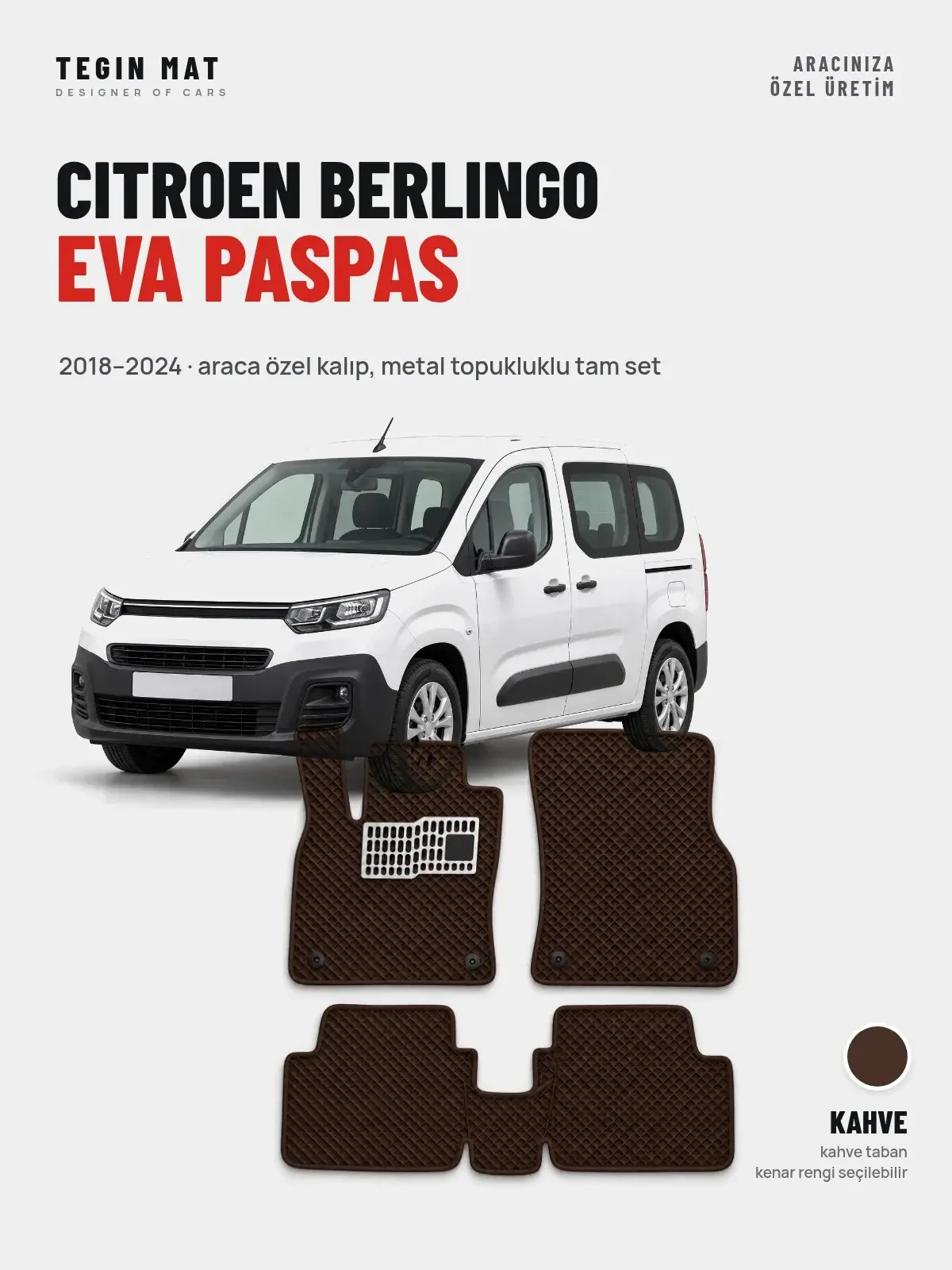 Citroen Berlingo EVA Oto Paspas Tam Set (2018–2024) Kahve – Araca Özel Kalıp (1)