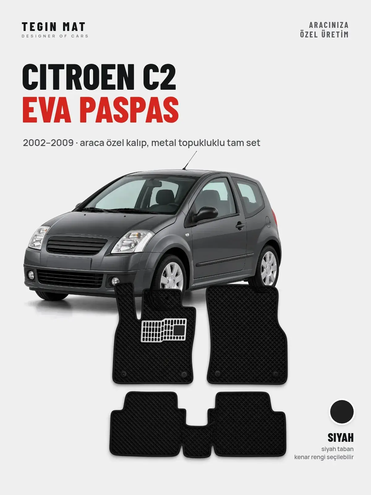 Citroen C2 EVA Oto Paspas Tam Set (2002–2009) Siyah – Araca Özel Kalıp (1)