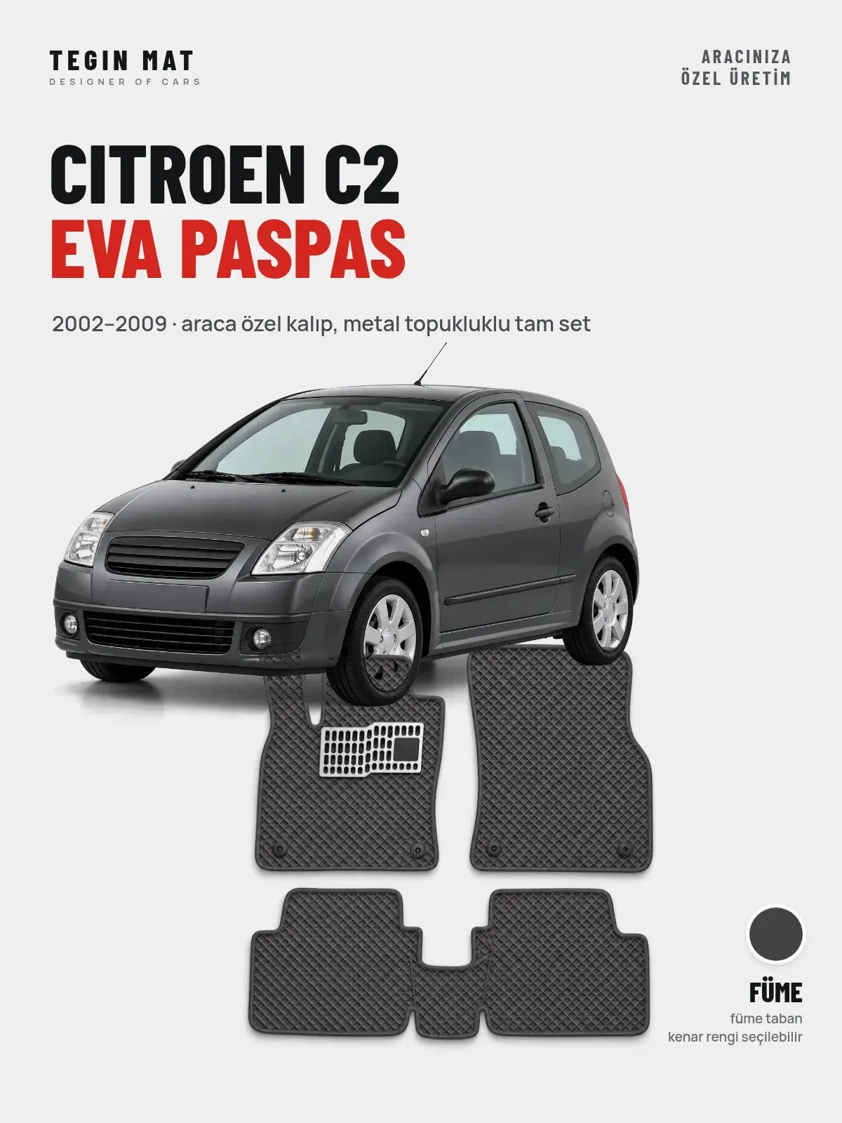 Citroen C2 EVA Oto Paspas Tam Set (2002–2009) Füme – Araca Özel Kalıp (1)