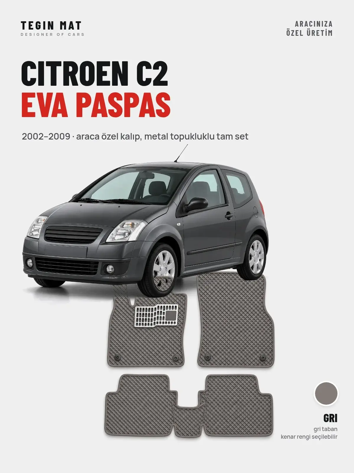 Citroen C2 EVA Oto Paspas Tam Set (2002–2009) Gri – Araca Özel Kalıp (1)