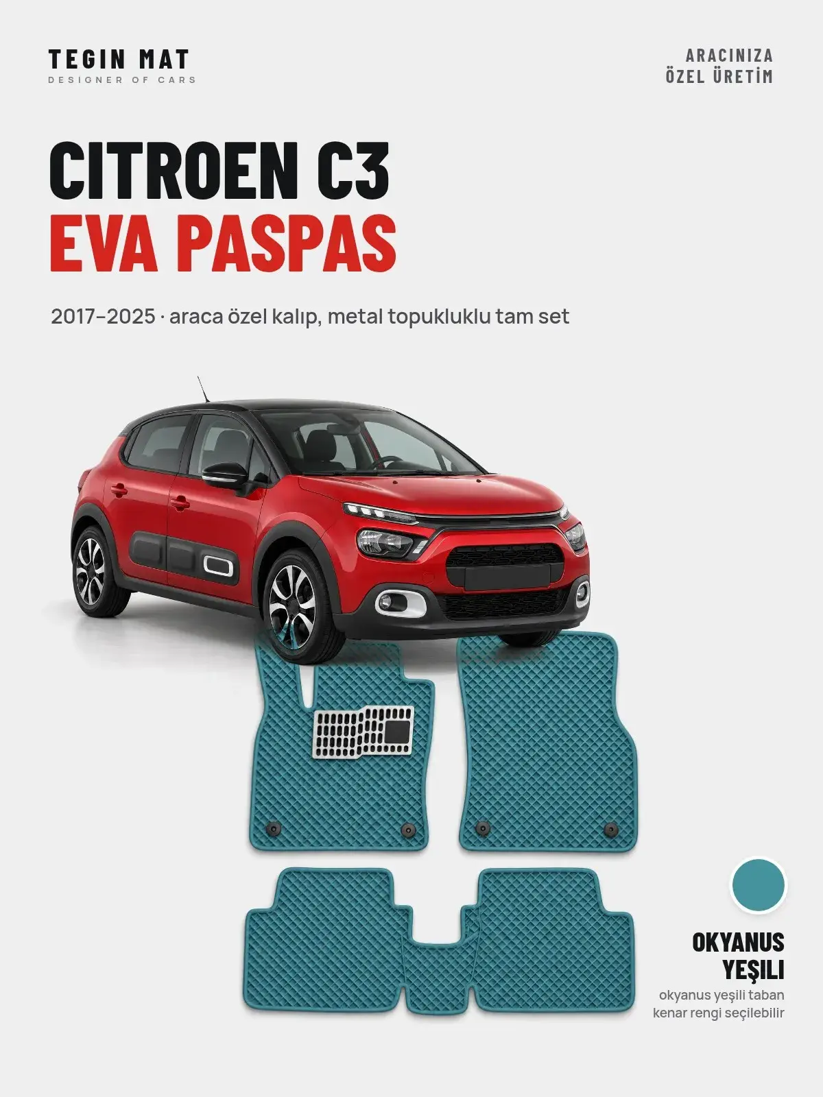 Citroen C3 EVA Oto Paspas Tam Set (2017–2025) Okyanus Yeşili – Araca Özel Kalıp (1)