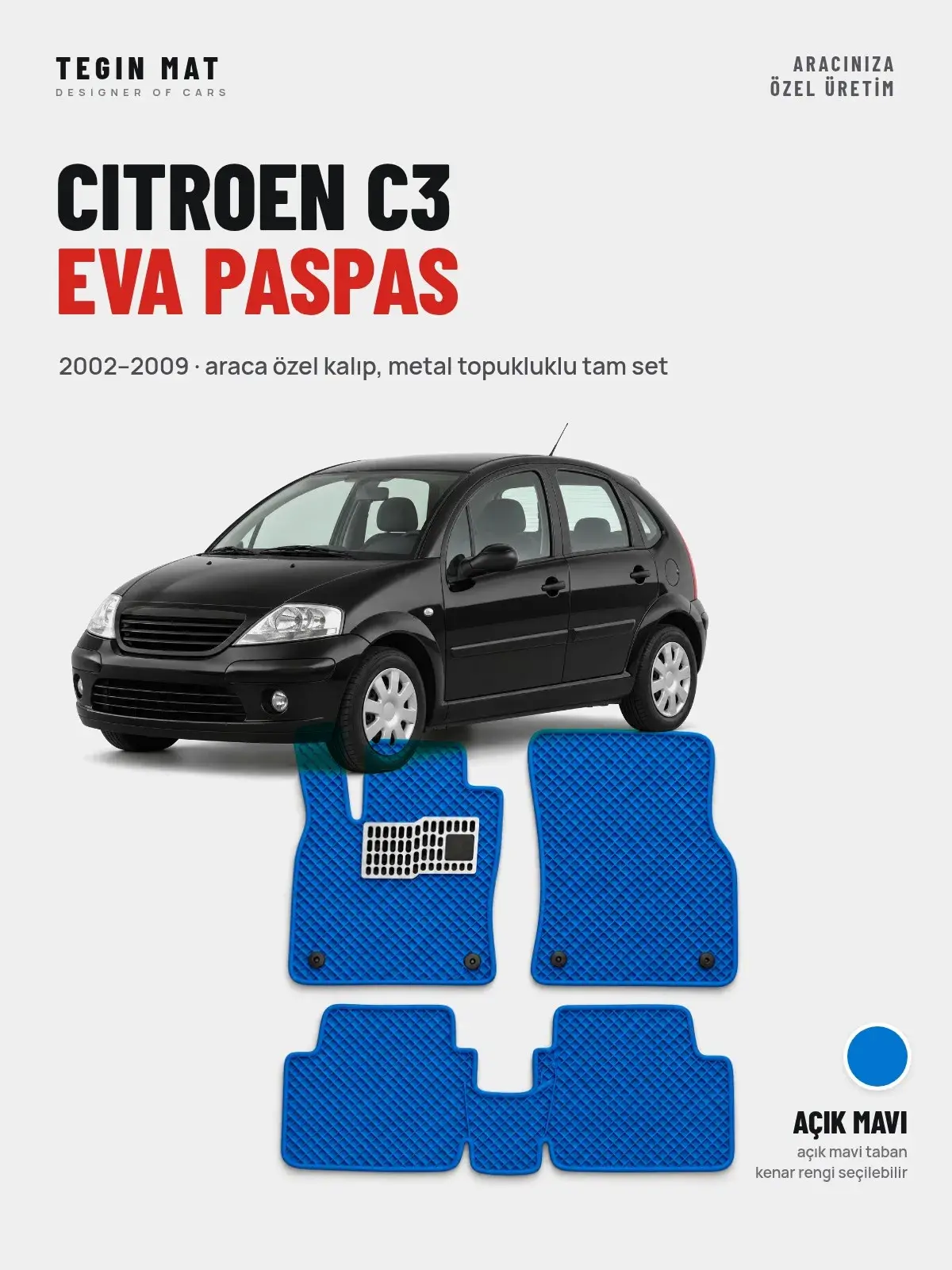 Citroen C3 EVA Oto Paspas Tam Set (2002–2009) Açık Mavi – Araca Özel Kalıp (1)