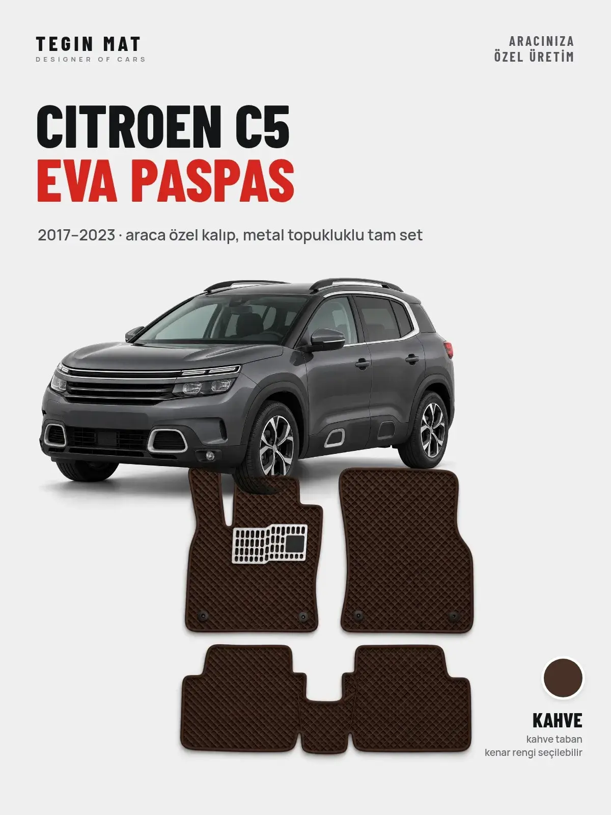 Citroen C5 EVA Oto Paspas Tam Set (2017–2023) Kahve – Araca Özel Kalıp (1)