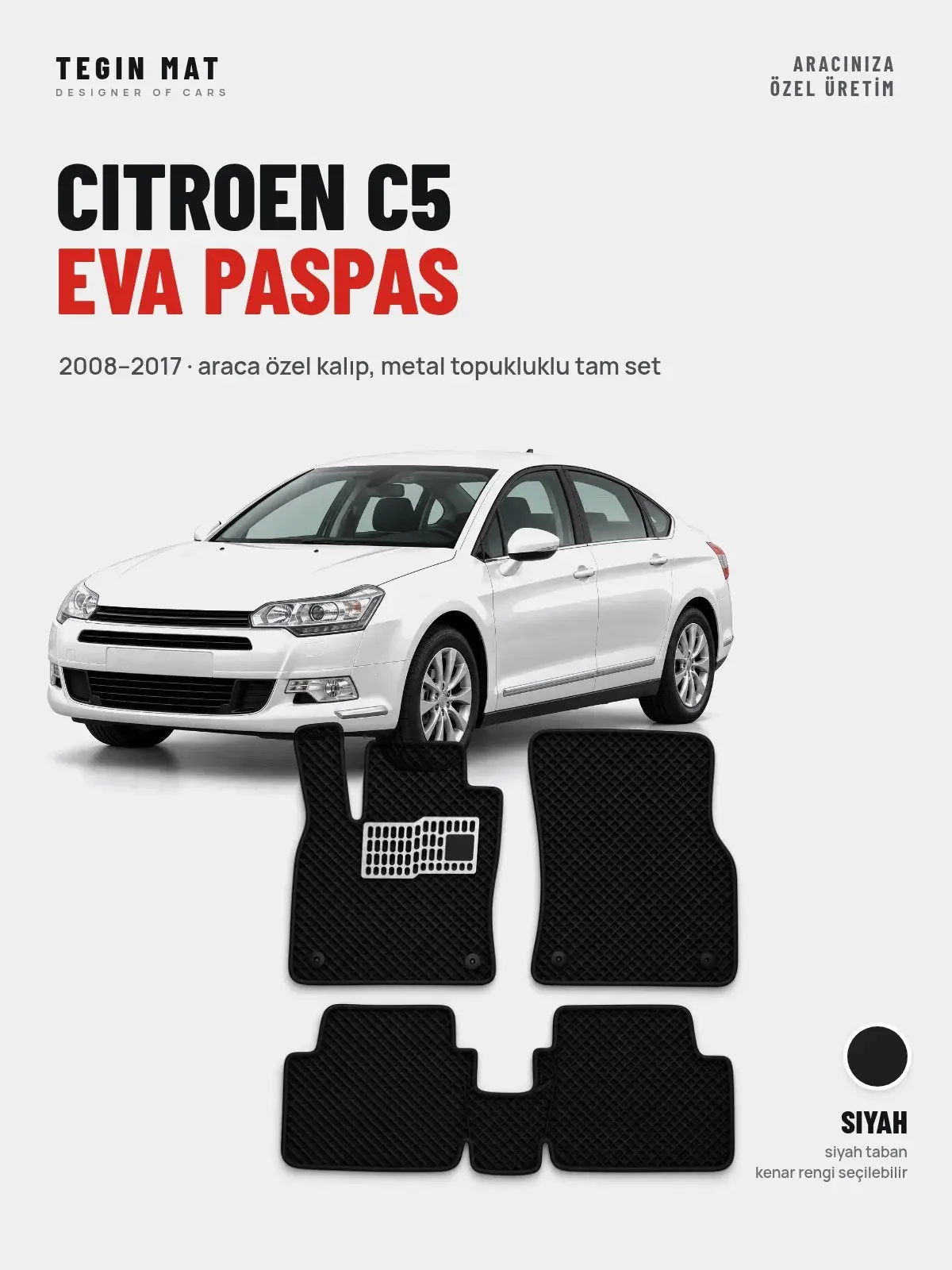 Citroen C5 EVA Oto Paspas Tam Set (2008–2017) Siyah – Araca Özel Kalıp (1)