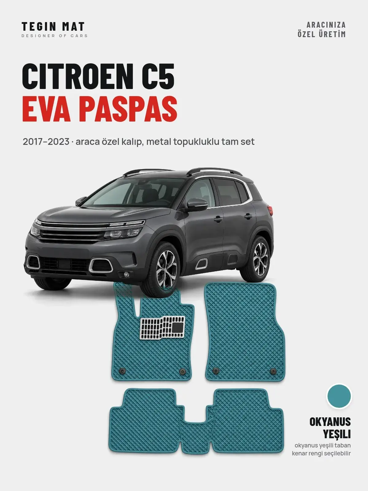 Citroen C5 EVA Oto Paspas Tam Set (2017–2023) Okyanus Yeşili – Araca Özel Kalıp (1)