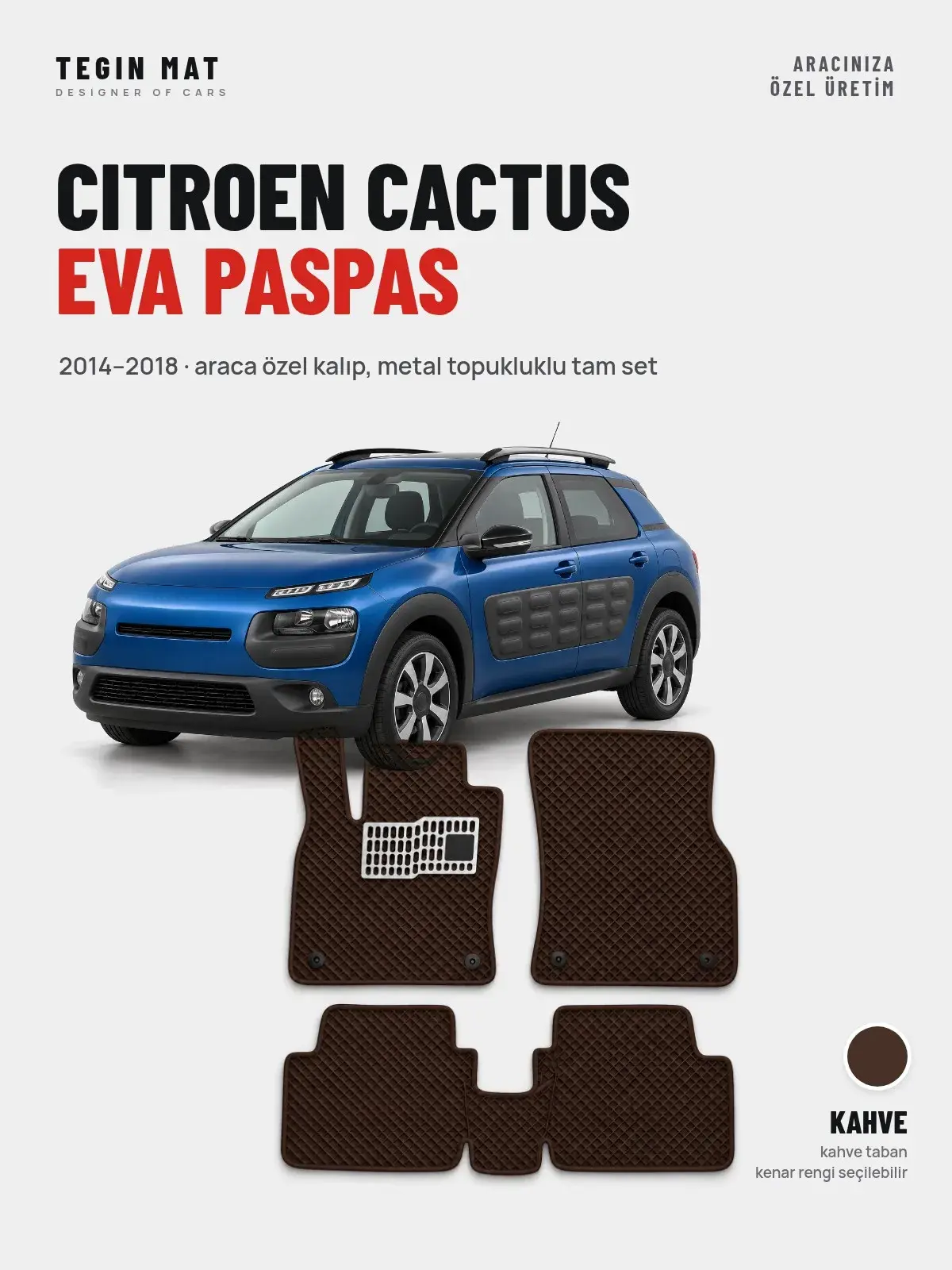 Citroen Cactus EVA Oto Paspas Tam Set (2014–2018) Kahve – Araca Özel Kalıp (1)