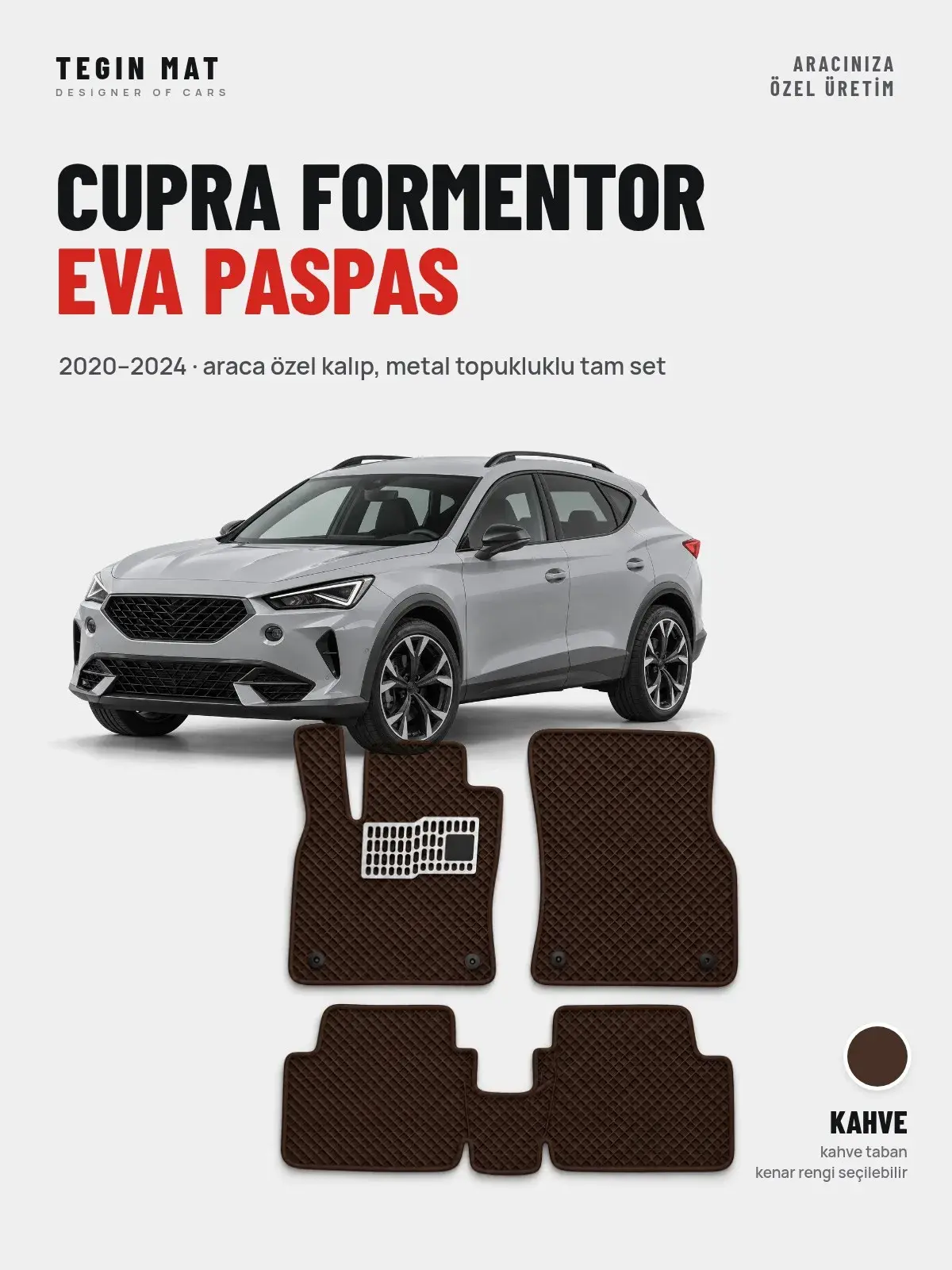 Cupra Formentor EVA Oto Paspas Tam Set (2020–2024) Kahve – Araca Özel Kalıp (1)