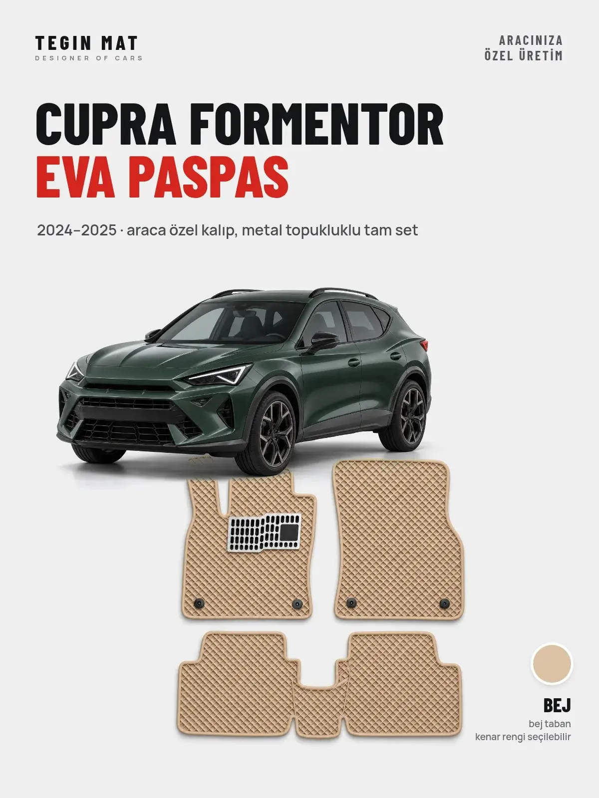 Cupra Formentor EVA Oto Paspas Tam Set (2024–2025) Bej – Araca Özel Kalıp (1)