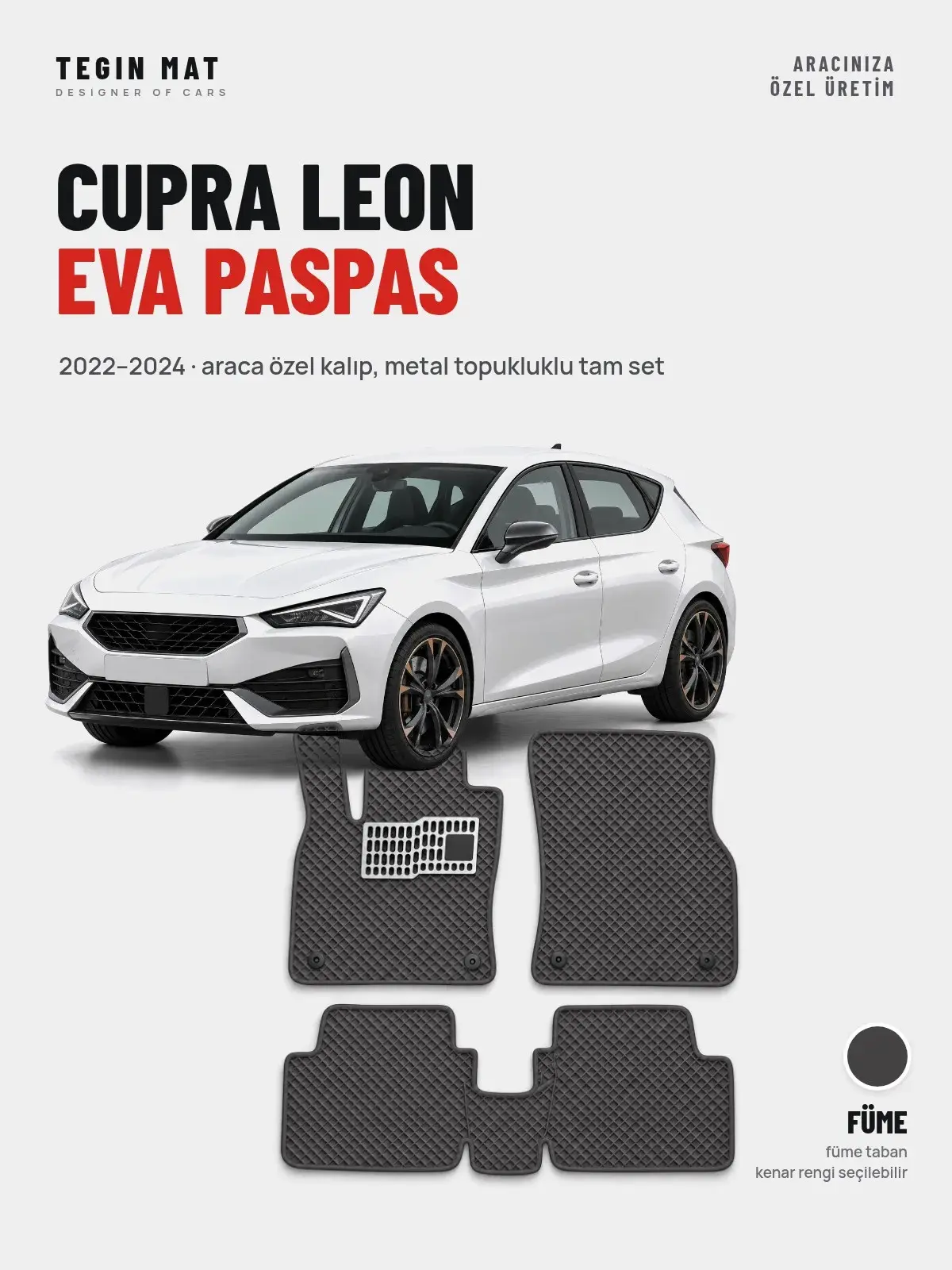 Cupra Leon EVA Oto Paspas Tam Set (2022–2024) Füme – Araca Özel Kalıp (1)