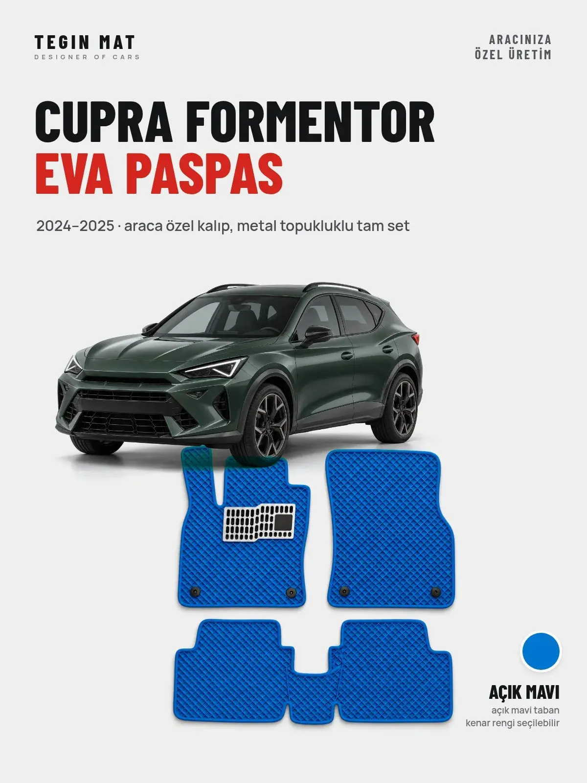 Cupra Formentor EVA Oto Paspas Tam Set (2024–2025) Açık Mavi – Araca Özel Kalıp (1)