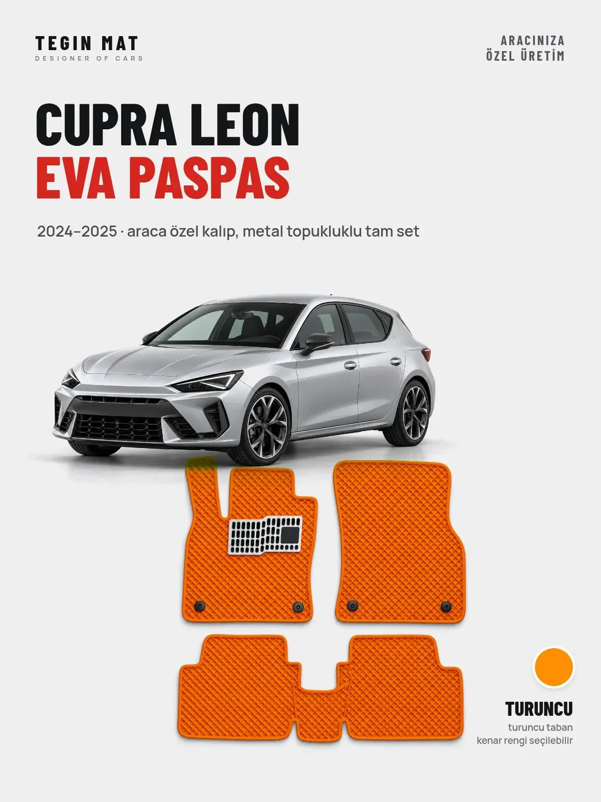 Cupra Leon EVA Oto Paspas Tam Set (2024–2025) Turuncu – Araca Özel Kalıp (1)