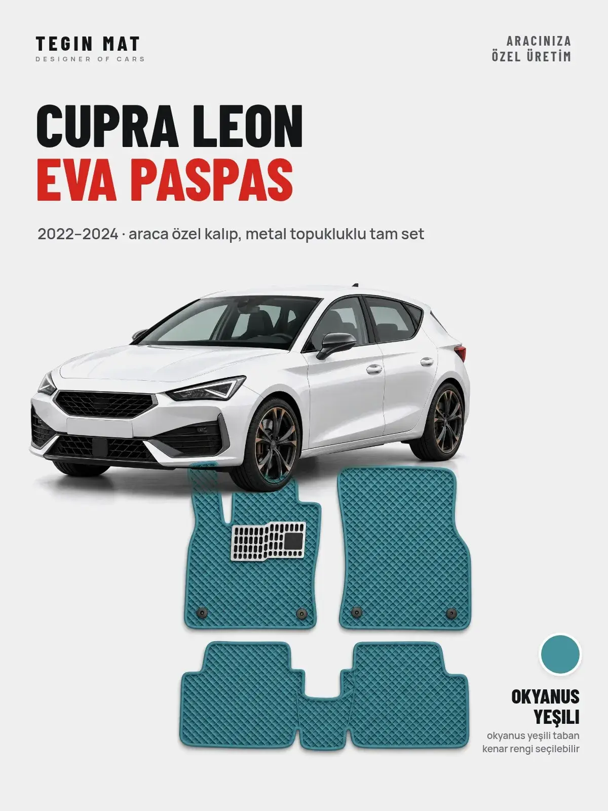 Cupra Leon EVA Oto Paspas Tam Set (2022–2024) Okyanus Yeşili – Araca Özel Kalıp (1)