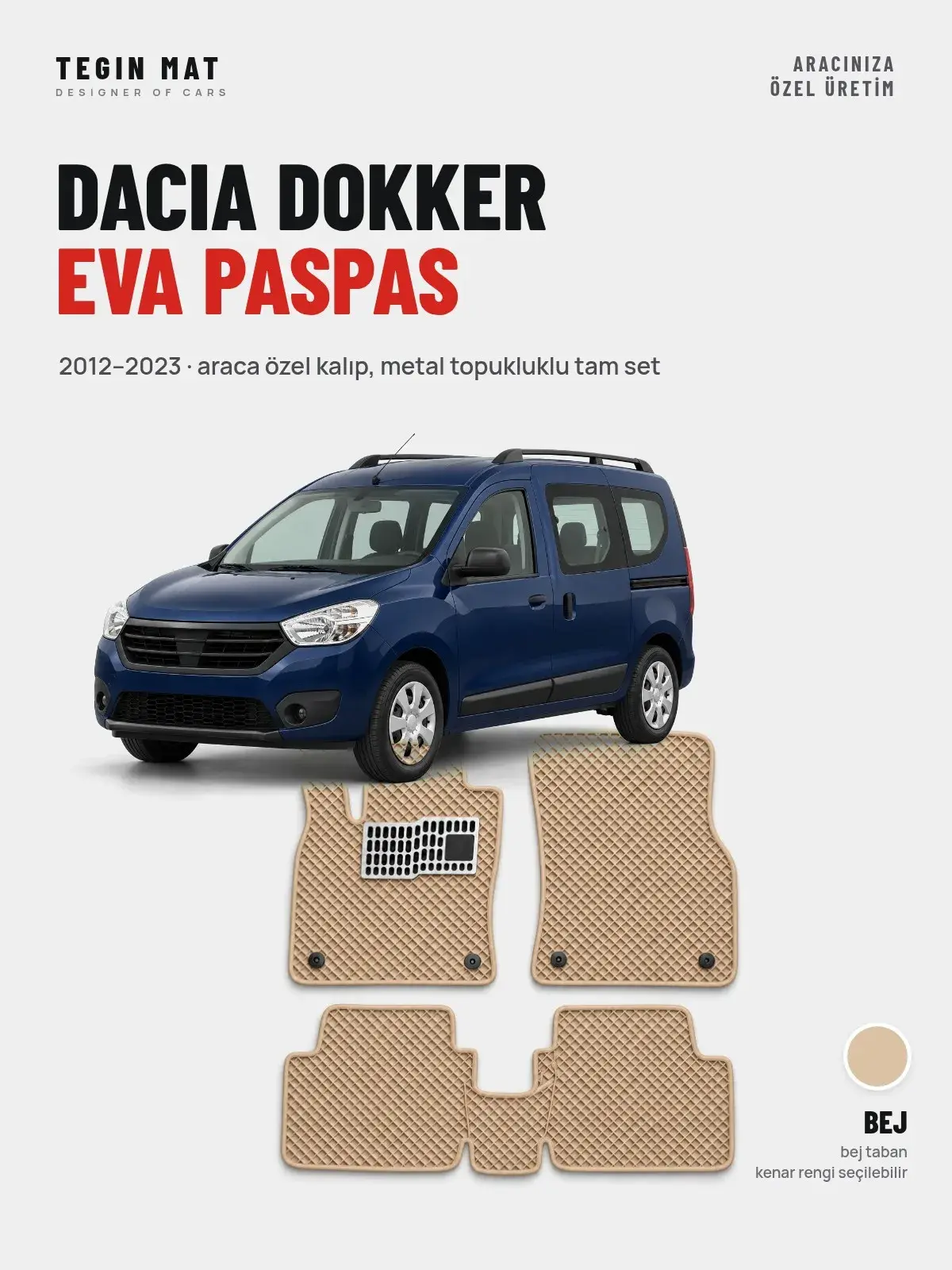 Dacia Dokker EVA Oto Paspas Tam Set (2012–2023) Bej – Araca Özel Kalıp (1)
