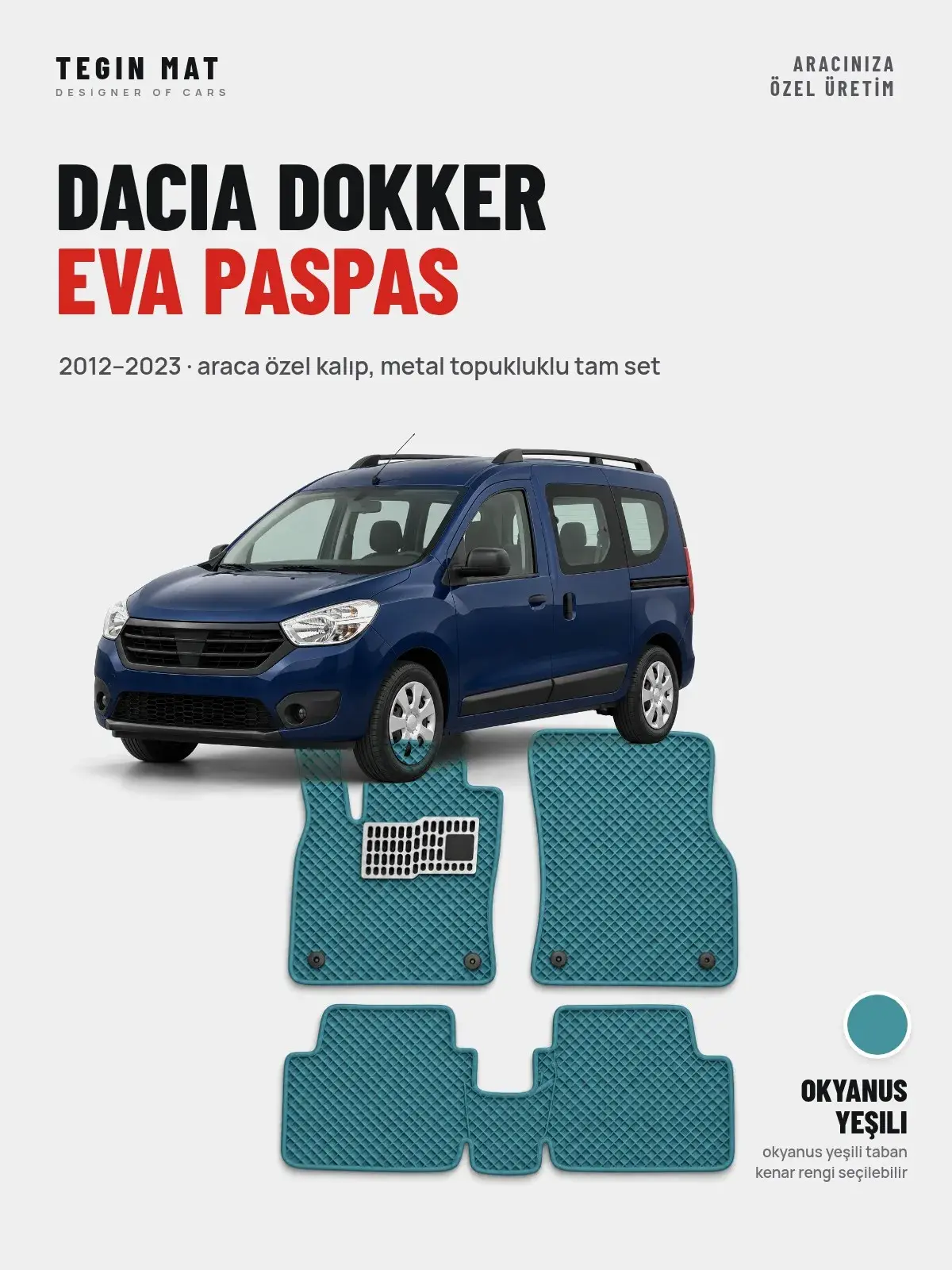 Dacia Dokker EVA Oto Paspas Tam Set (2012–2023) Okyanus Yeşili – Araca Özel Kalıp (1)