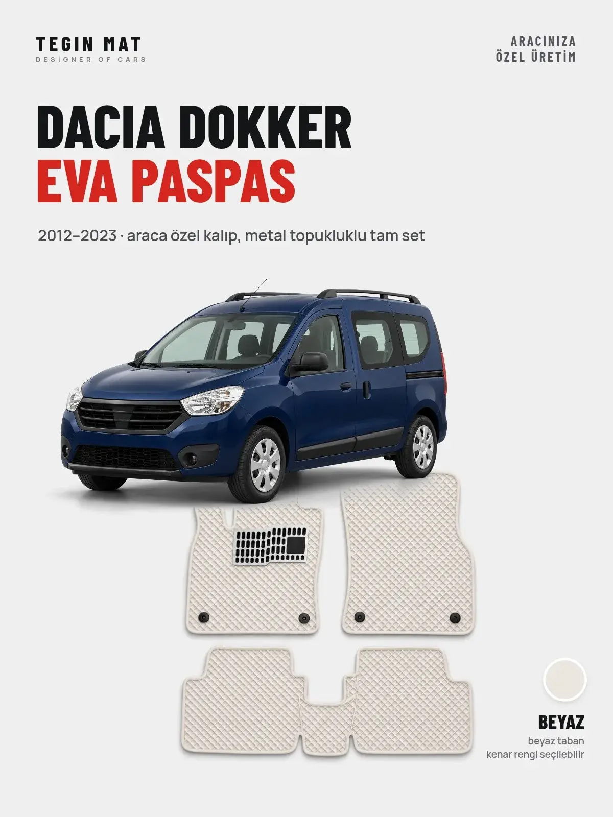 Dacia Dokker EVA Oto Paspas Tam Set (2012–2023) Beyaz – Araca Özel Kalıp (1)