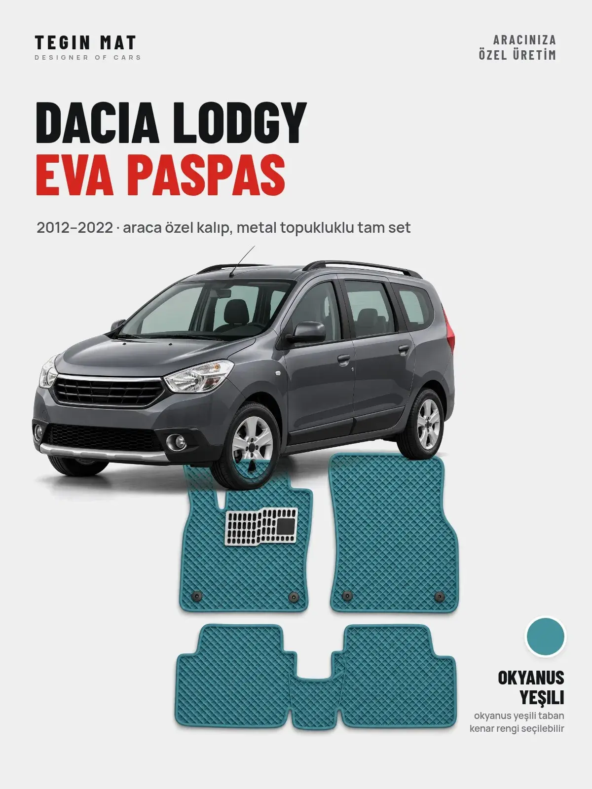 Dacia Lodgy EVA Oto Paspas Tam Set (2012–2022) Okyanus Yeşili – Araca Özel Kalıp (1)