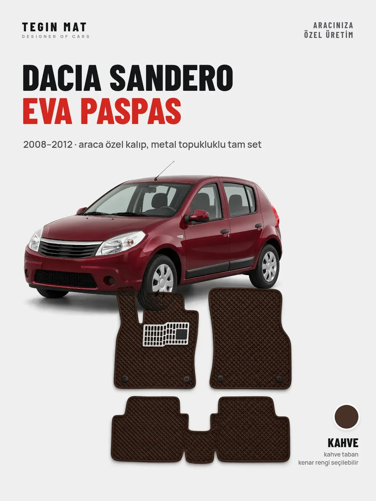 Dacia Sandero EVA Oto Paspas Tam Set (2008–2012) Kahve – Araca Özel Kalıp (1)