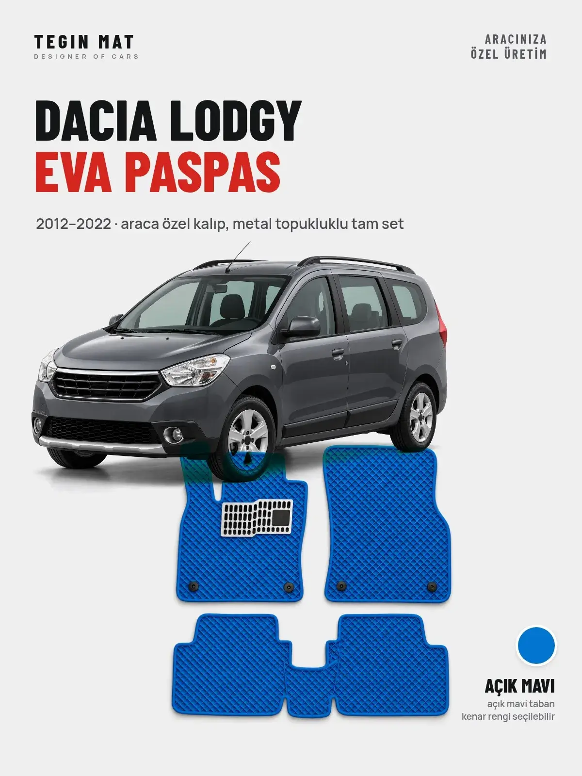 Dacia Lodgy EVA Oto Paspas Tam Set (2012–2022) Açık Mavi – Araca Özel Kalıp (1)