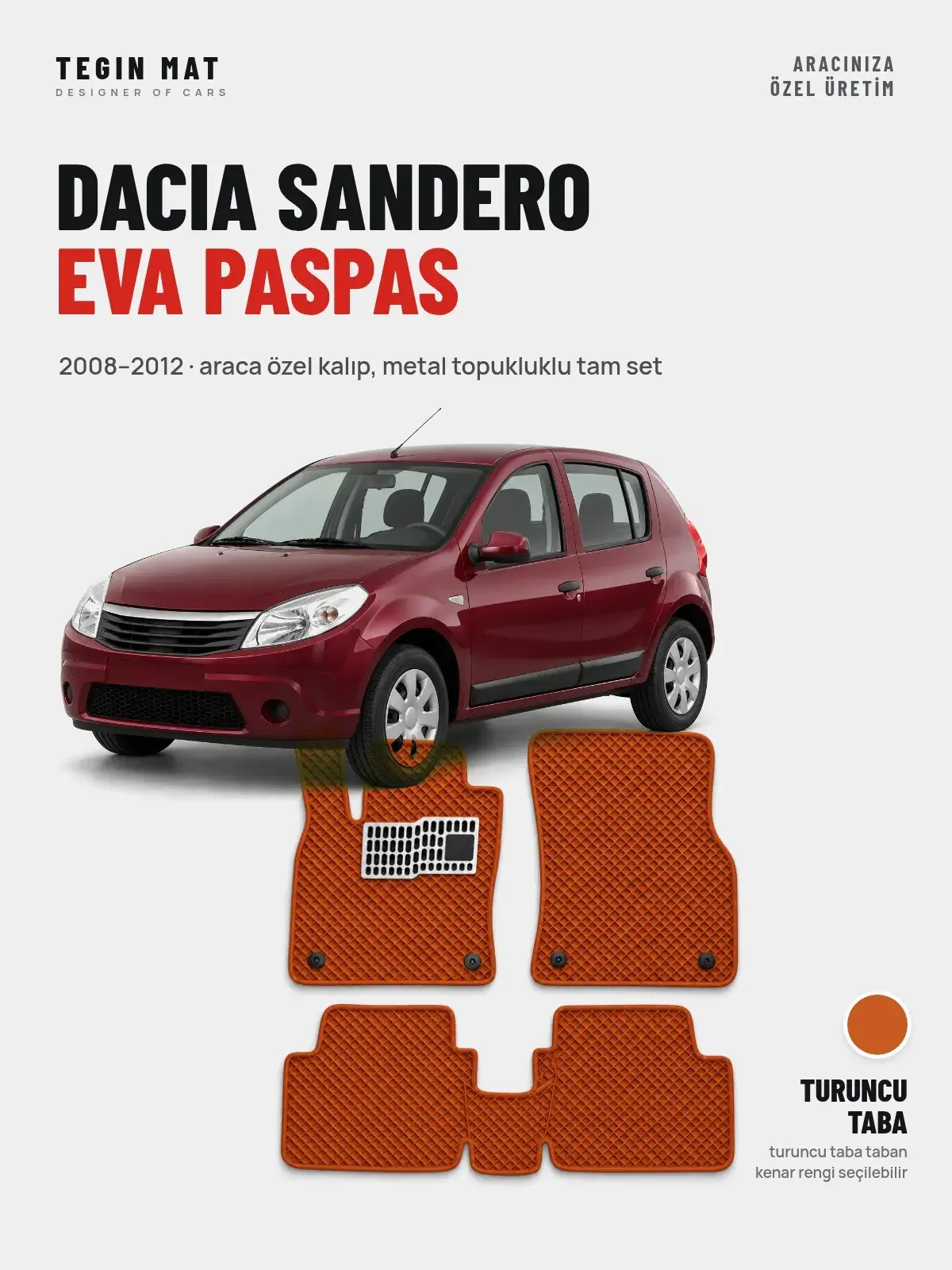 Dacia Sandero EVA Oto Paspas Tam Set (2008–2012) Turuncu Taba – Araca Özel Kalıp (1)
