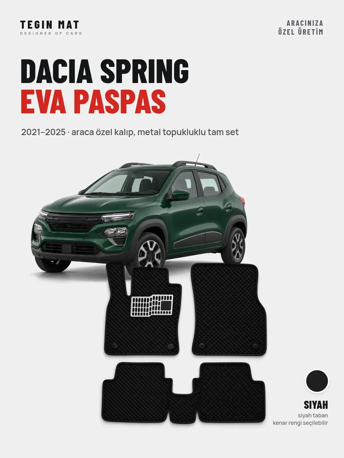 Dacia Spring EVA Oto Paspas Tam Set (2021–2025) Siyah – Araca Özel Kalıp (1)